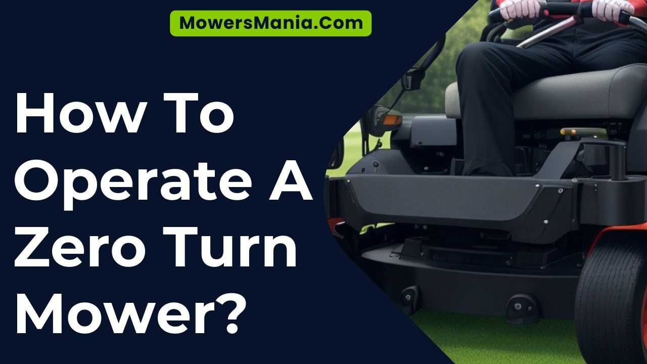 How To Operate A Zero Turn Mower
