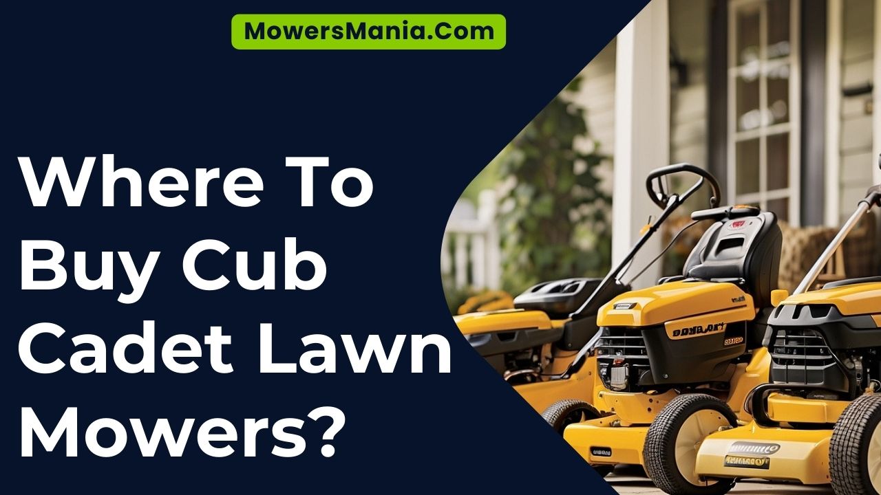 Where To Buy Cub Cadet Lawn Mowers