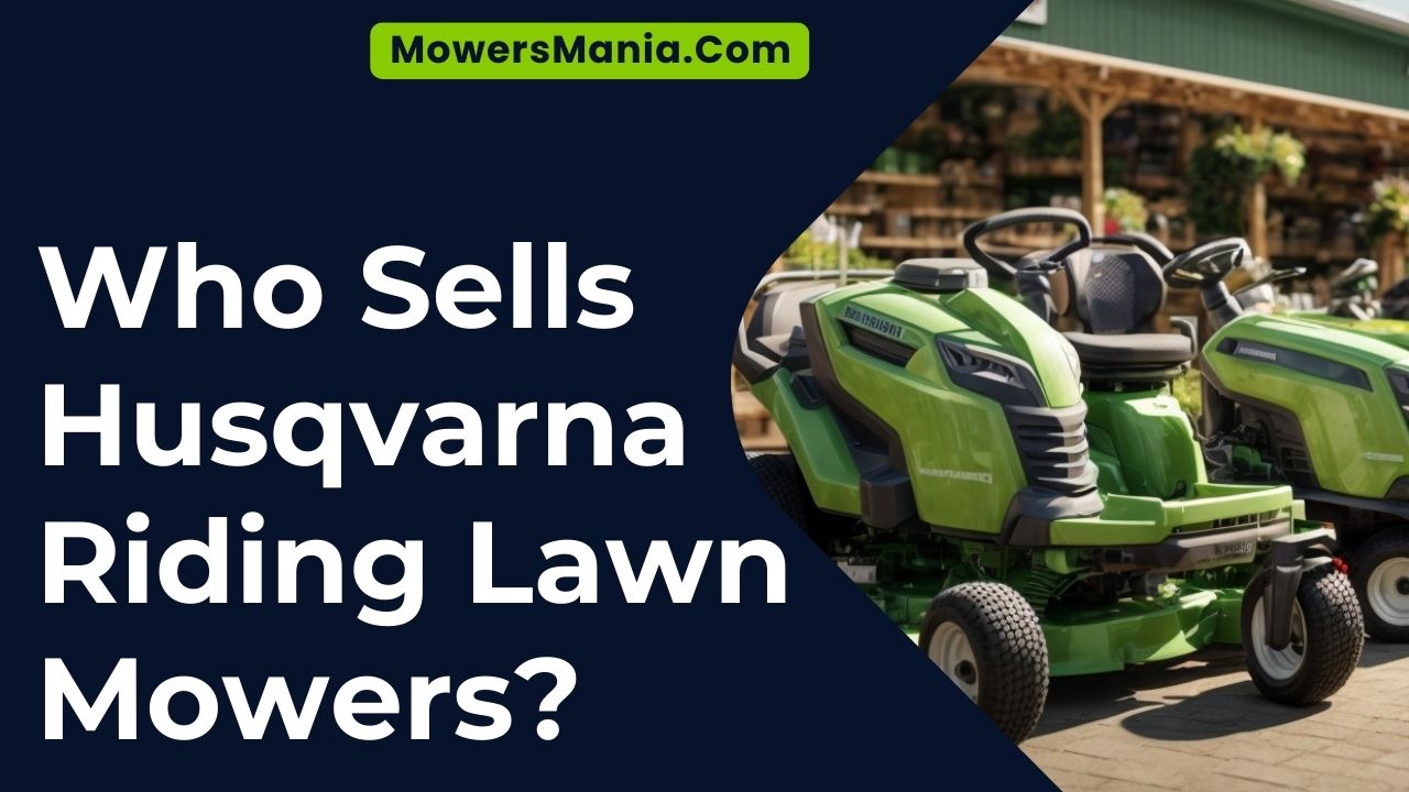 Who Sells Husqvarna Riding Lawn Mowers