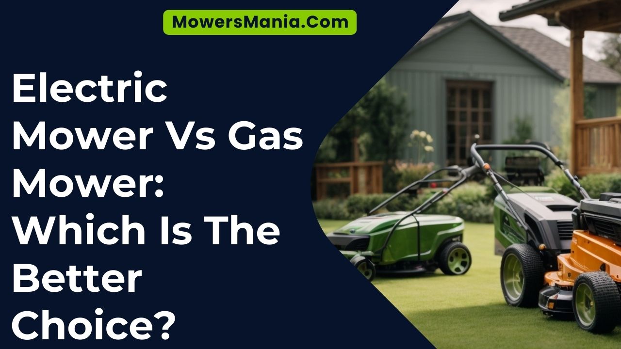 Electric Mower Vs Gas Mower