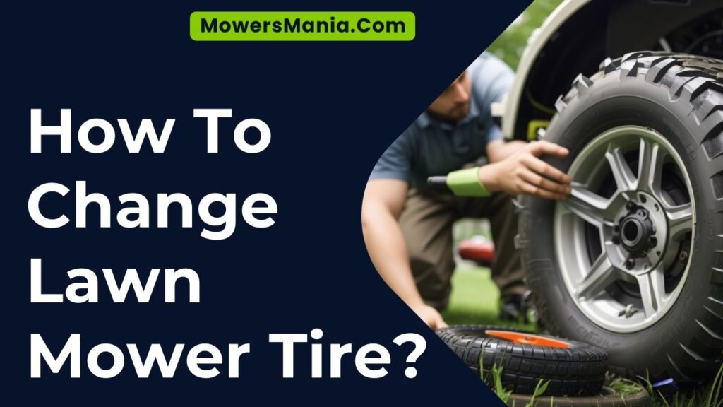 How To Change Lawn Mower Tire?