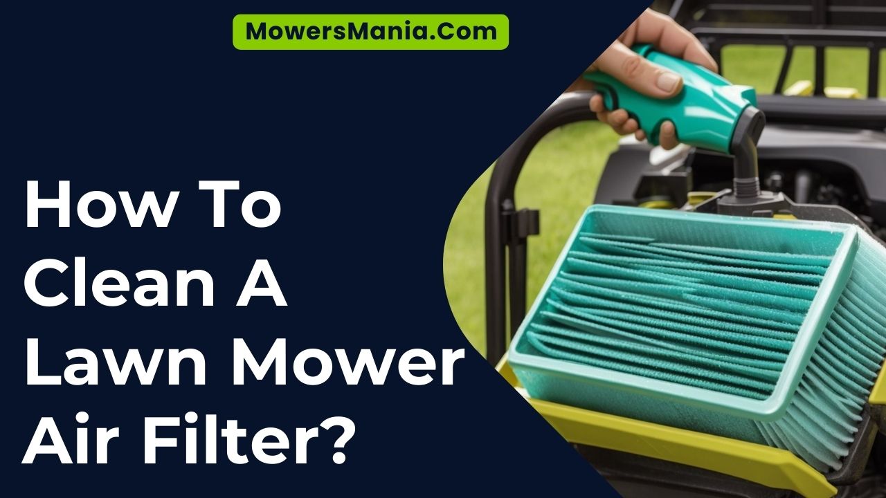How To Clean A Lawn Mower Air Filter