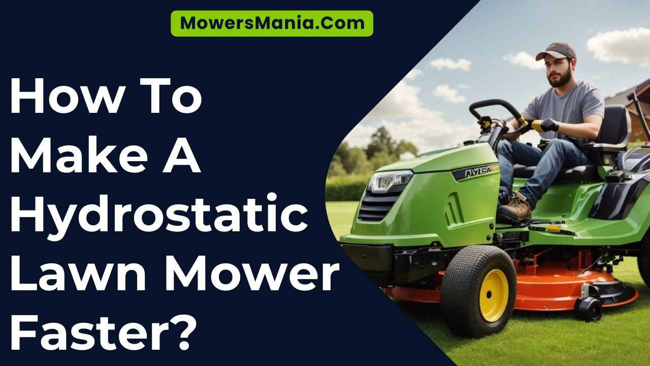 How To Make A Hydrostatic Lawn Mower Faster