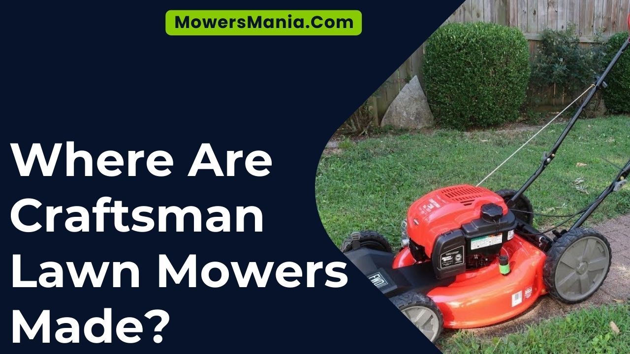 Where Are Craftsman Lawn Mowers Made