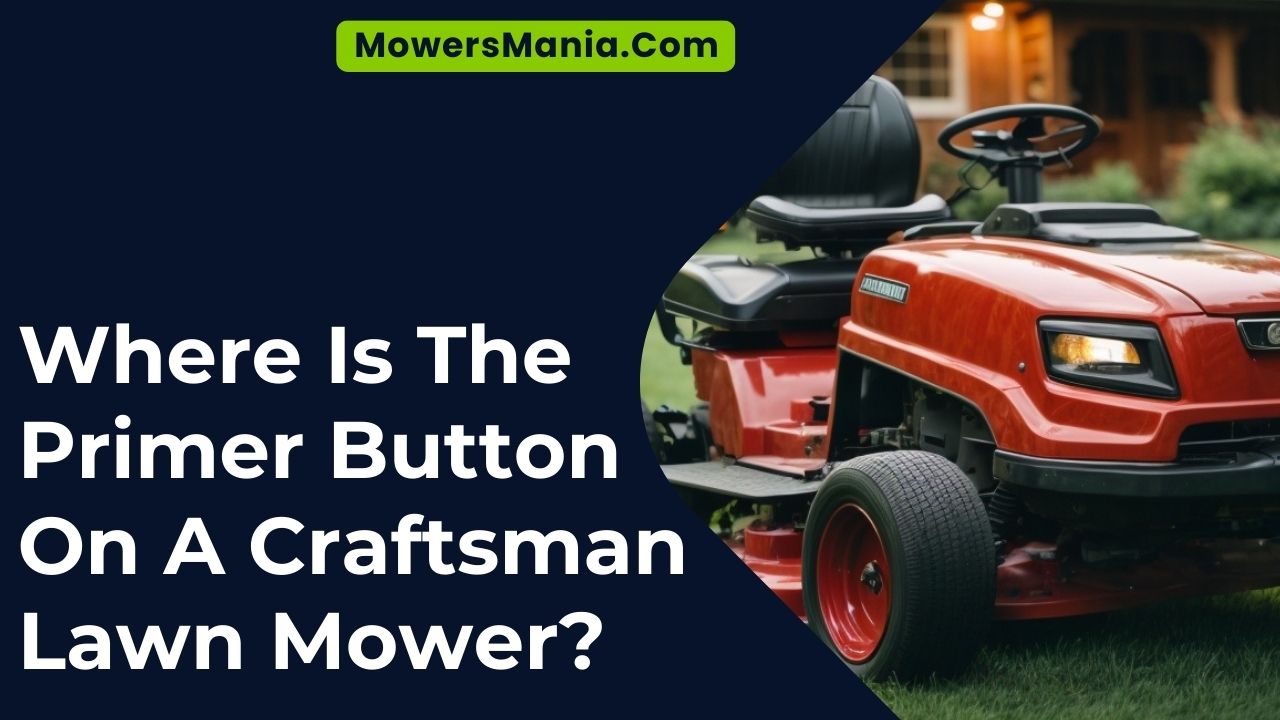 Primer Button On Craftsman Lawn Mower