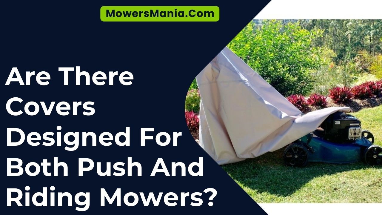 Are There Covers Designed For Both Push And Riding Mowers