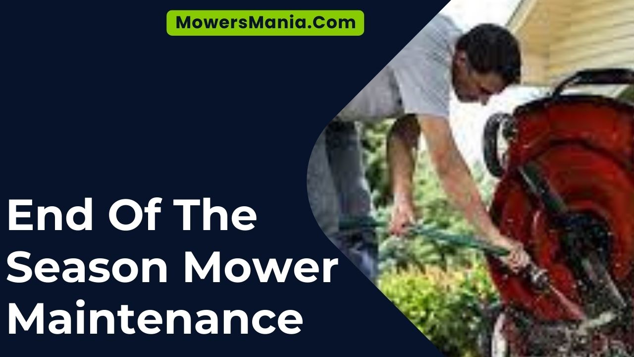 End Of The Season Mower Maintenance