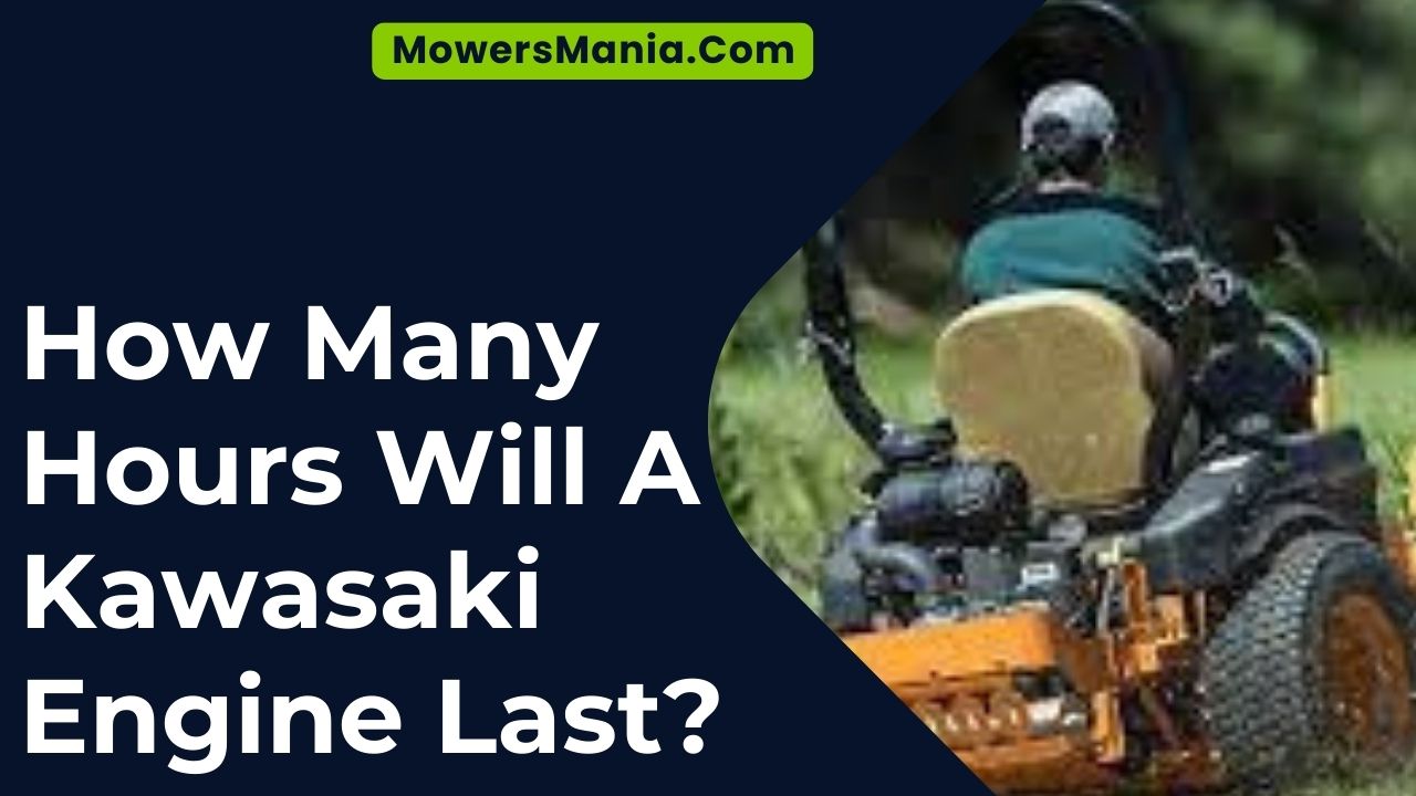 How Many Hours Will A Kawasaki Engine Last