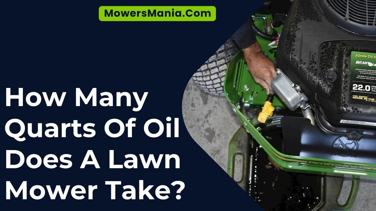 How Many Quarts Of Oil Does A Lawn Mower Take