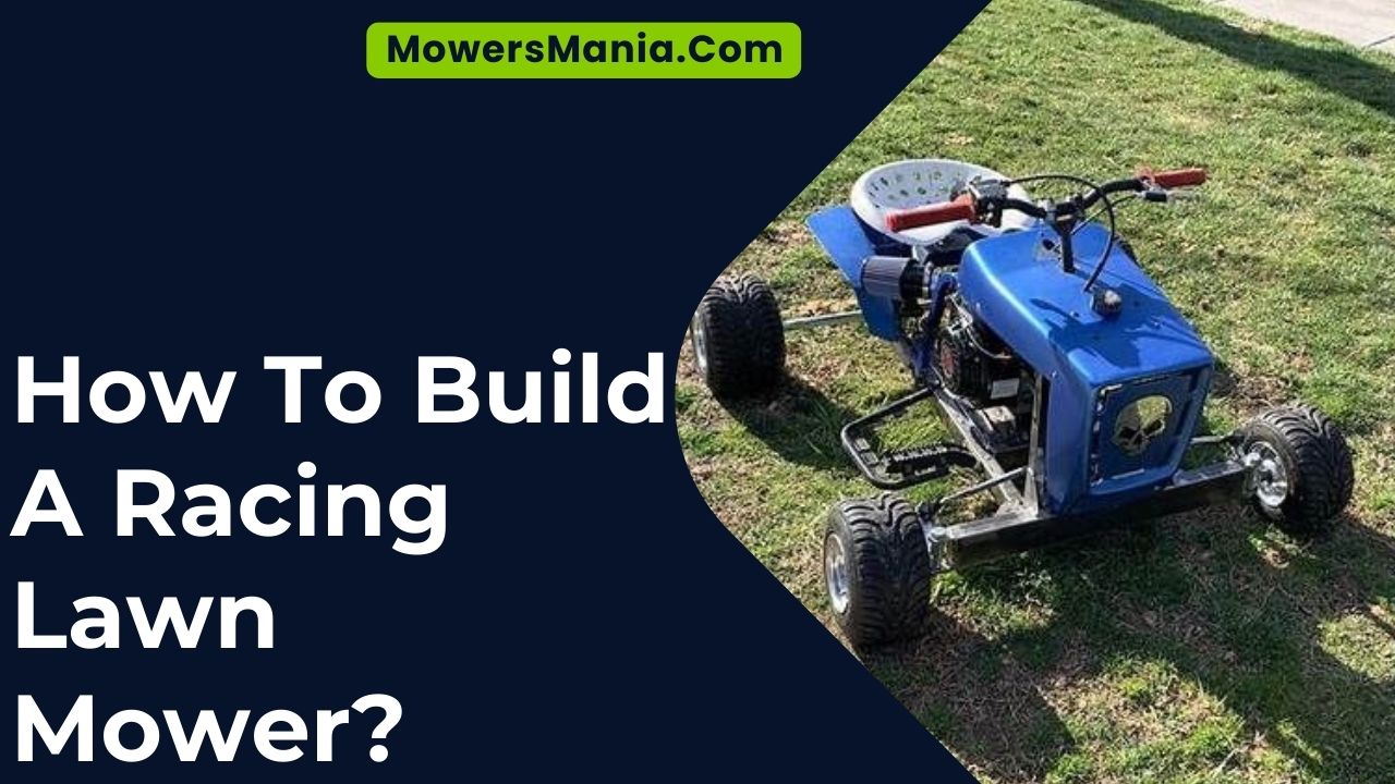 How To Build A Racing Lawn Mower