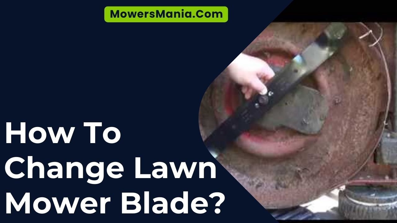 How To Change Lawn Mower Blade