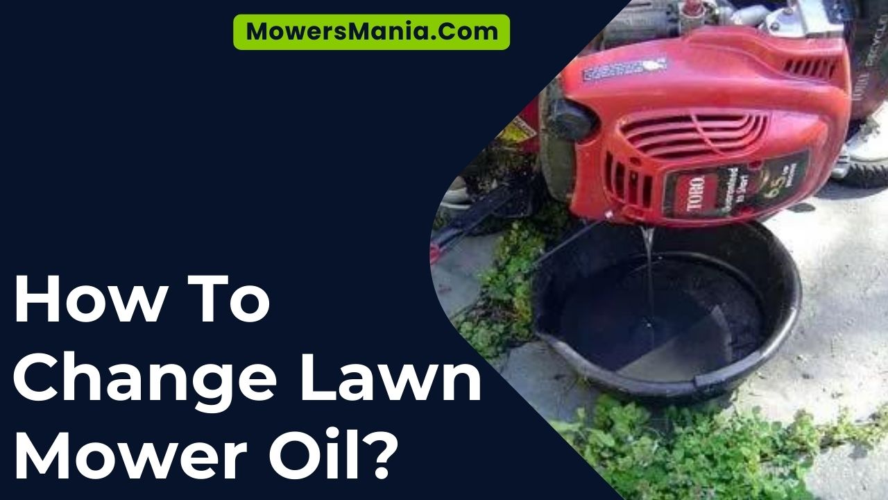 How To Change Lawn Mower Oil