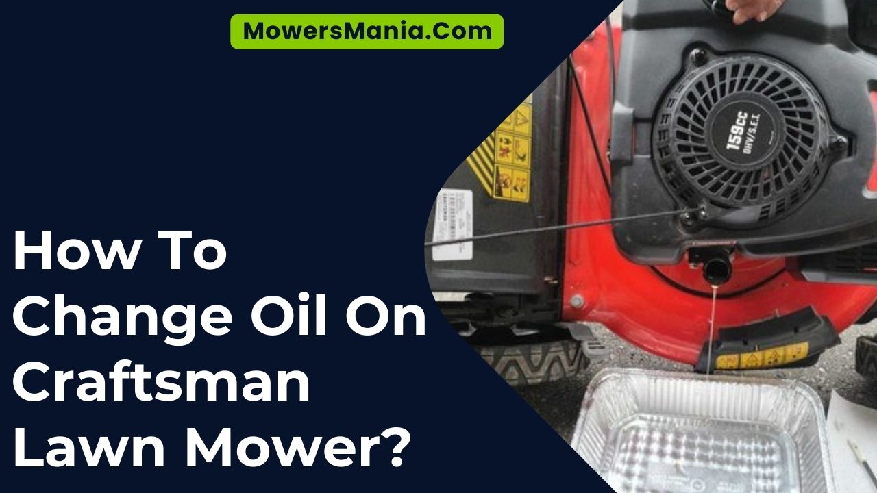 How To Change Oil On Craftsman Lawn Mower