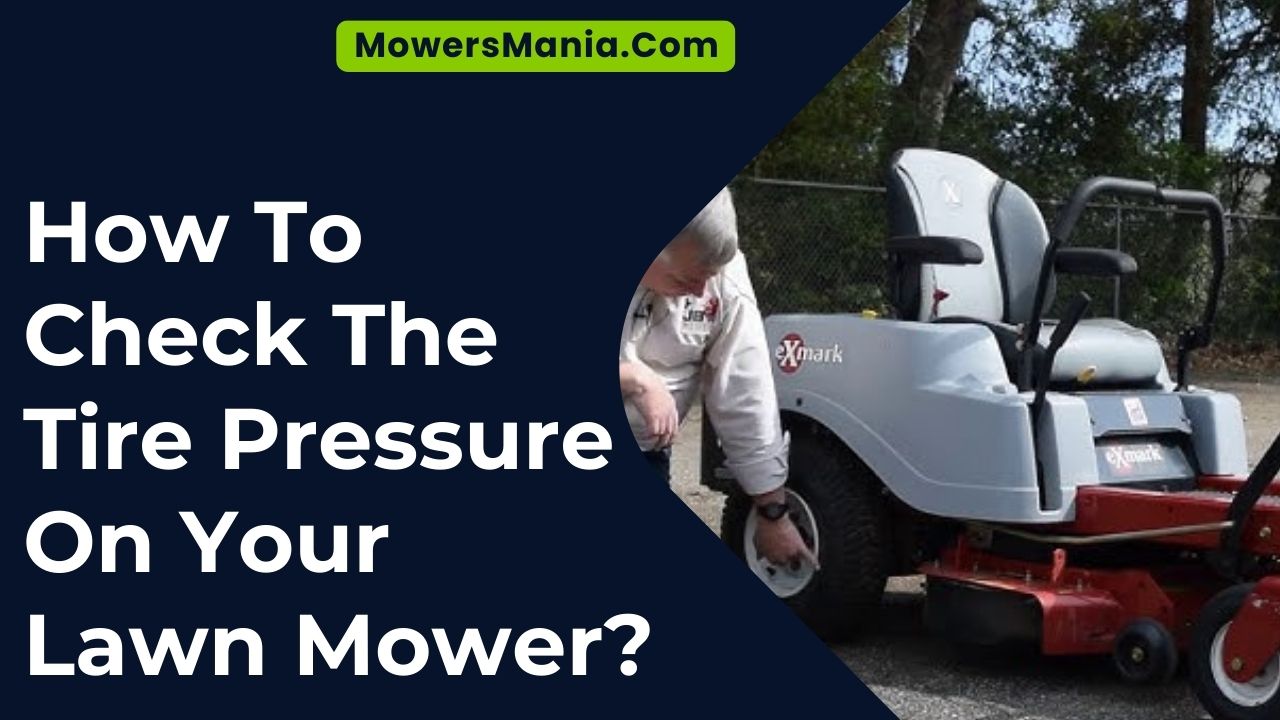 Check The Tire Pressure On Your Lawn Mower