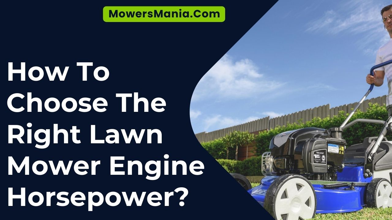 Choose The Right Lawn Mower Engine Horsepower