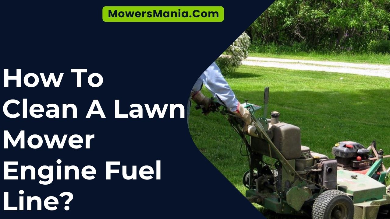 How To Clean A Lawn Mower Engine Fuel Line