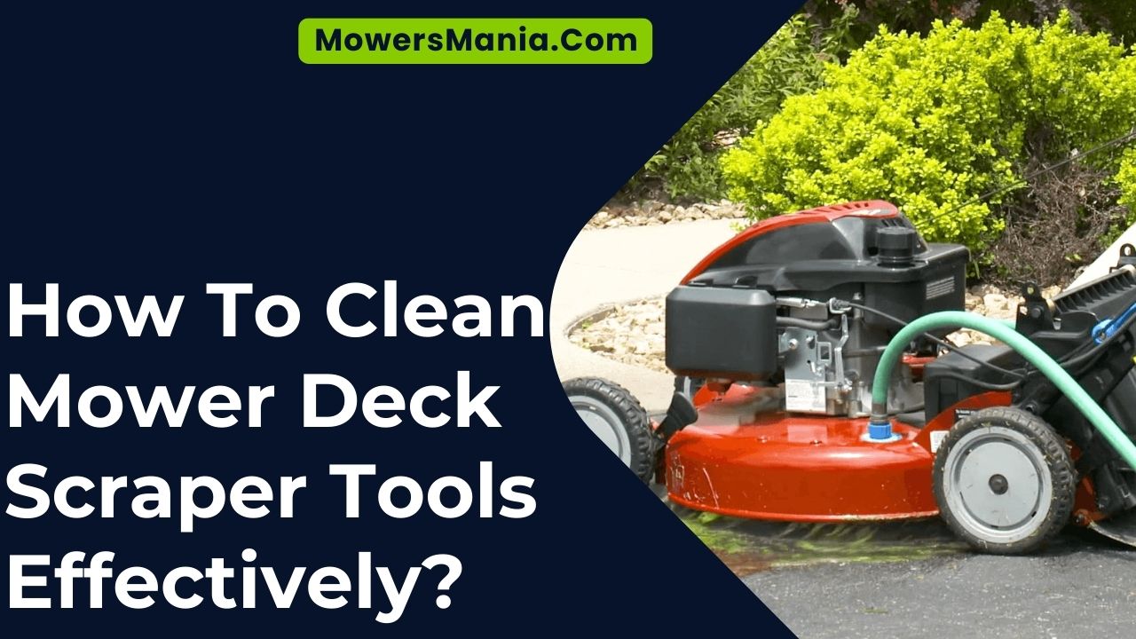 How To Clean Mower Deck Scraper Tools Effectively