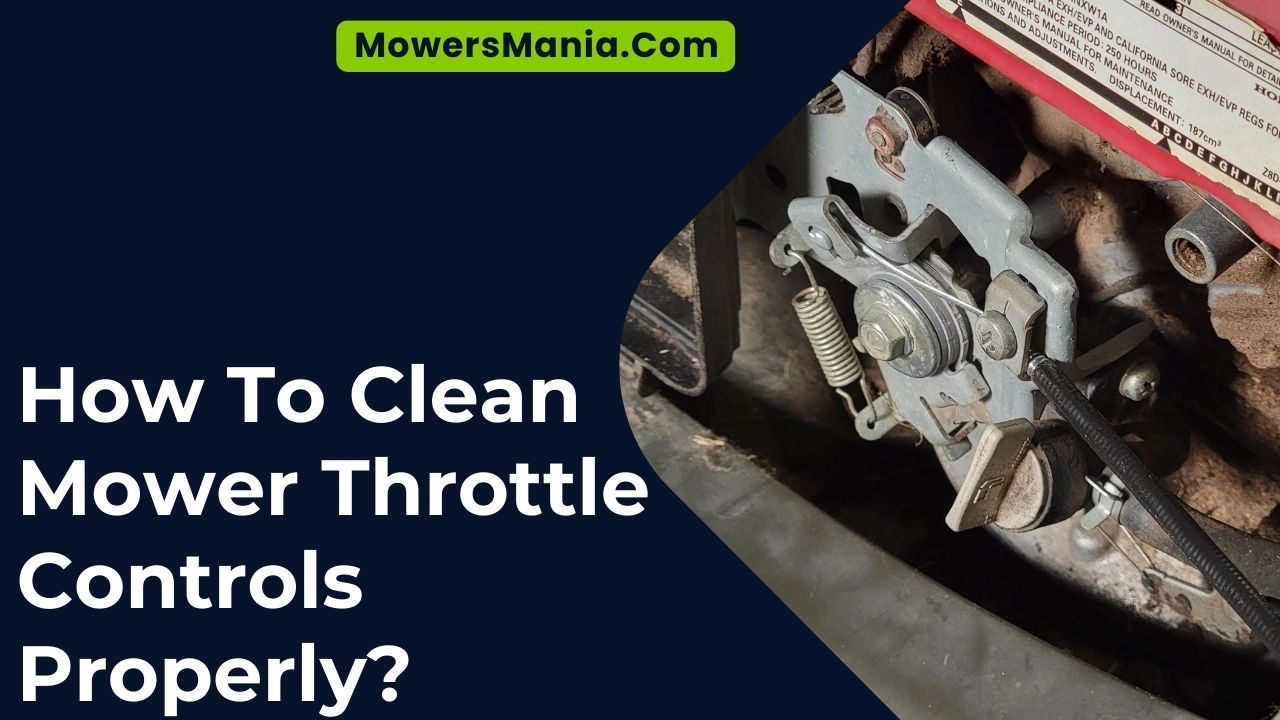 How To Clean Mower Throttle Controls Properly