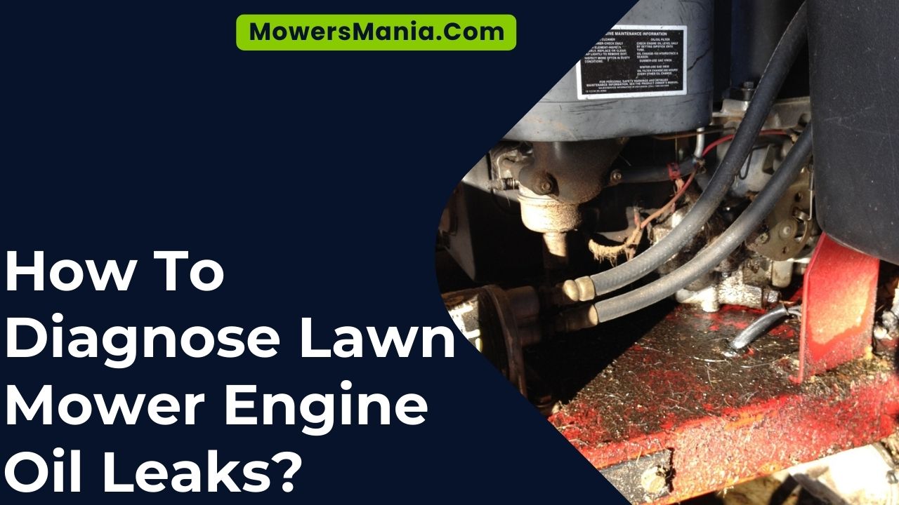 How To Diagnose Lawn Mower Engine Oil Leaks