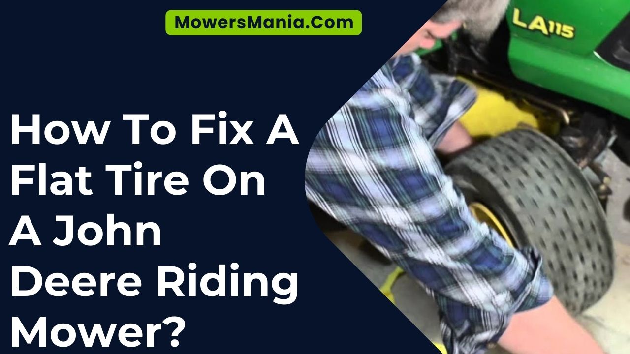 How To Fix A Flat Tire On A John Deere Riding Mower
