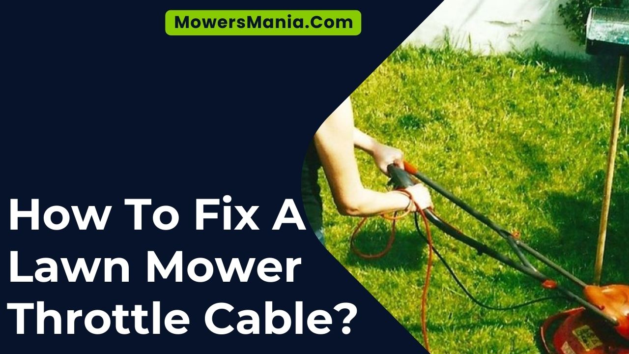 How To Fix A Lawn Mower Throttle Cable