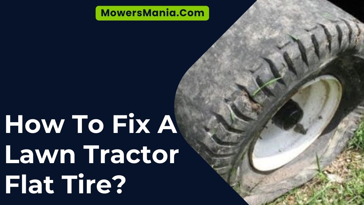 How To Fix A Lawn Tractor Flat Tire