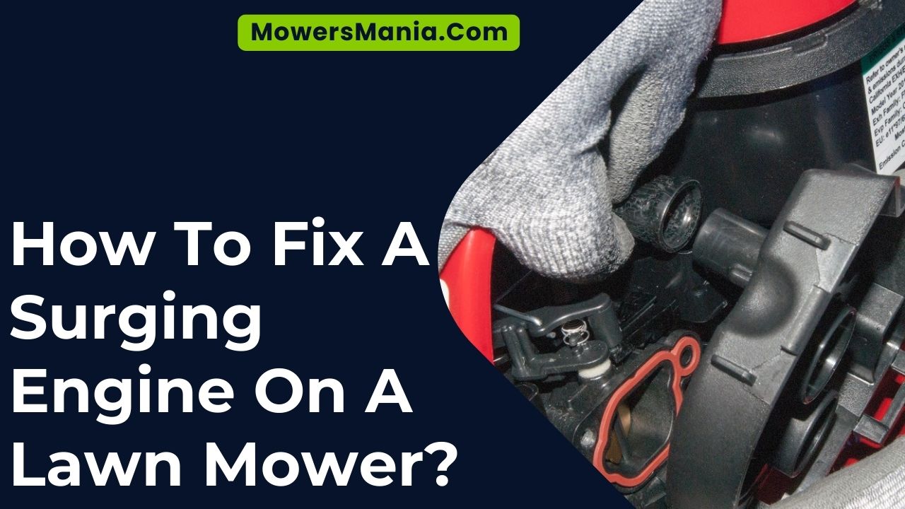 How To Fix A Surging Engine On A Lawn Mower