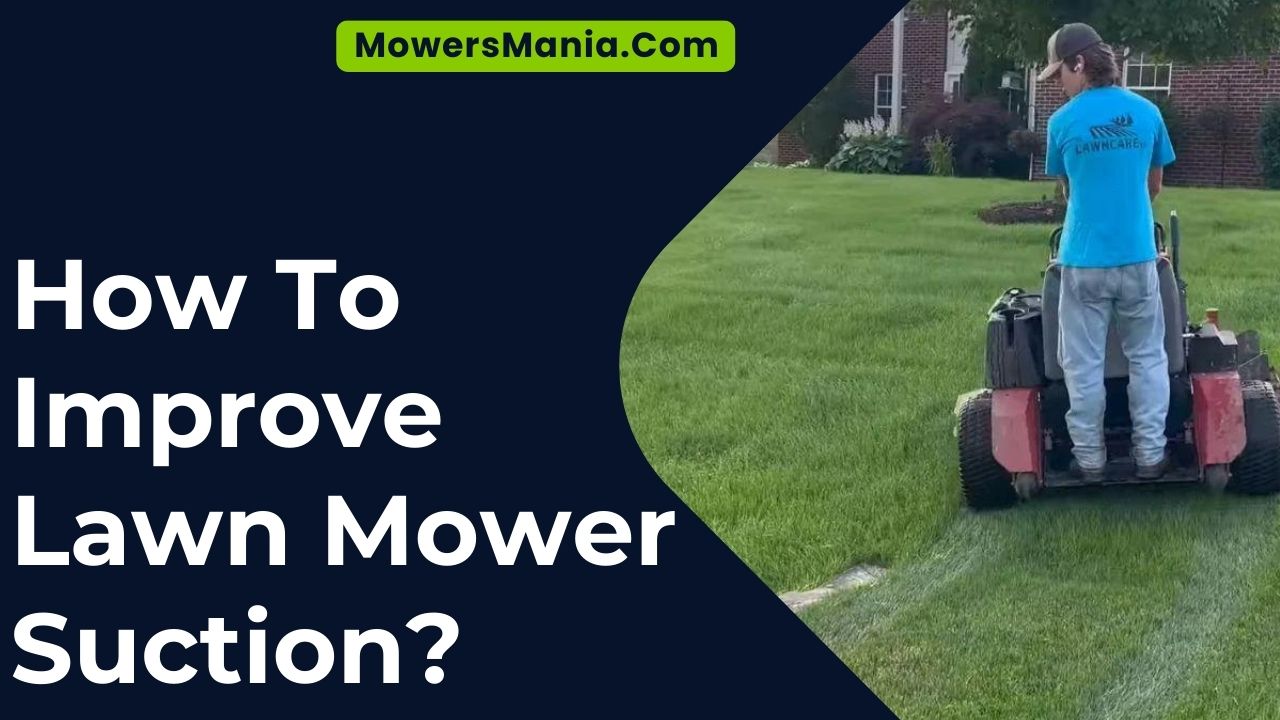 How To Improve Lawn Mower Suction