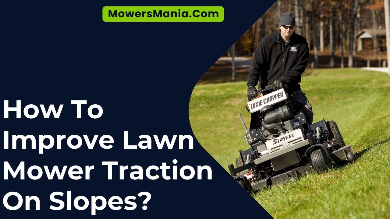 How To Improve Lawn Mower Traction On Slopes