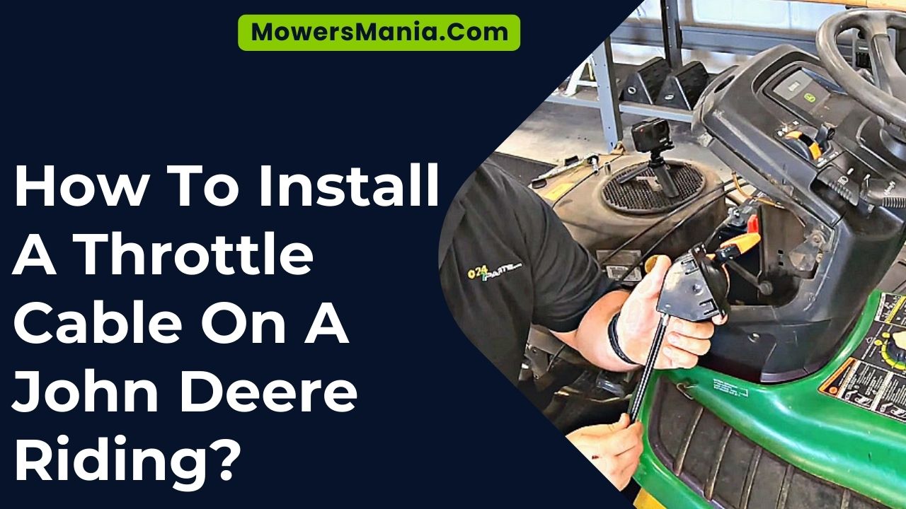 How To Install A Throttle Cable On A John Deere Riding