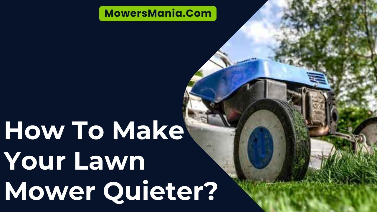 How To Make Your Lawn Mower Quieter