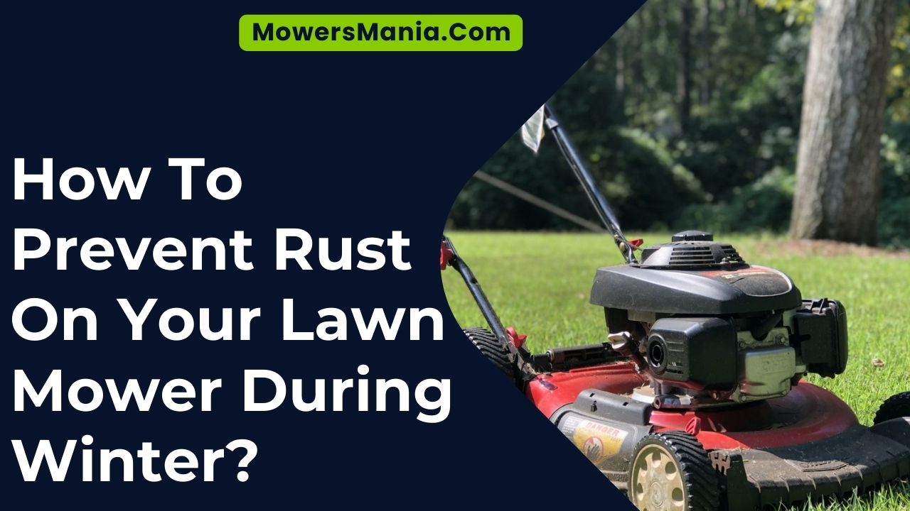 Prevent Rust On Your Lawn Mower During Winter