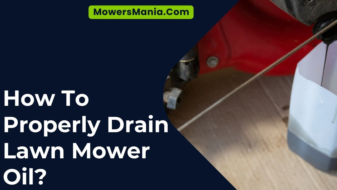 How To Properly Drain Lawn Mower Oil