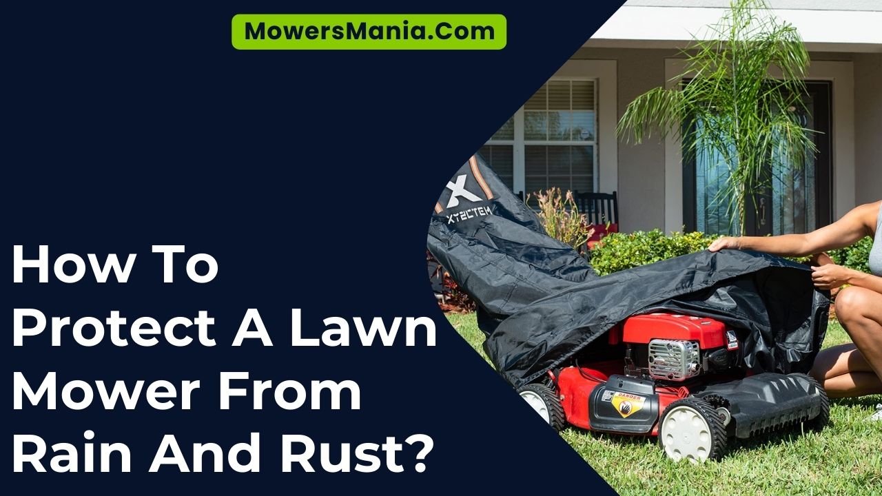How To Protect A Lawn Mower From Rain And Rust
