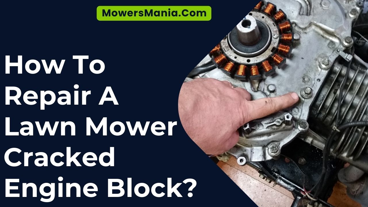 How To Repair A Lawn Mower Cracked Engine Block