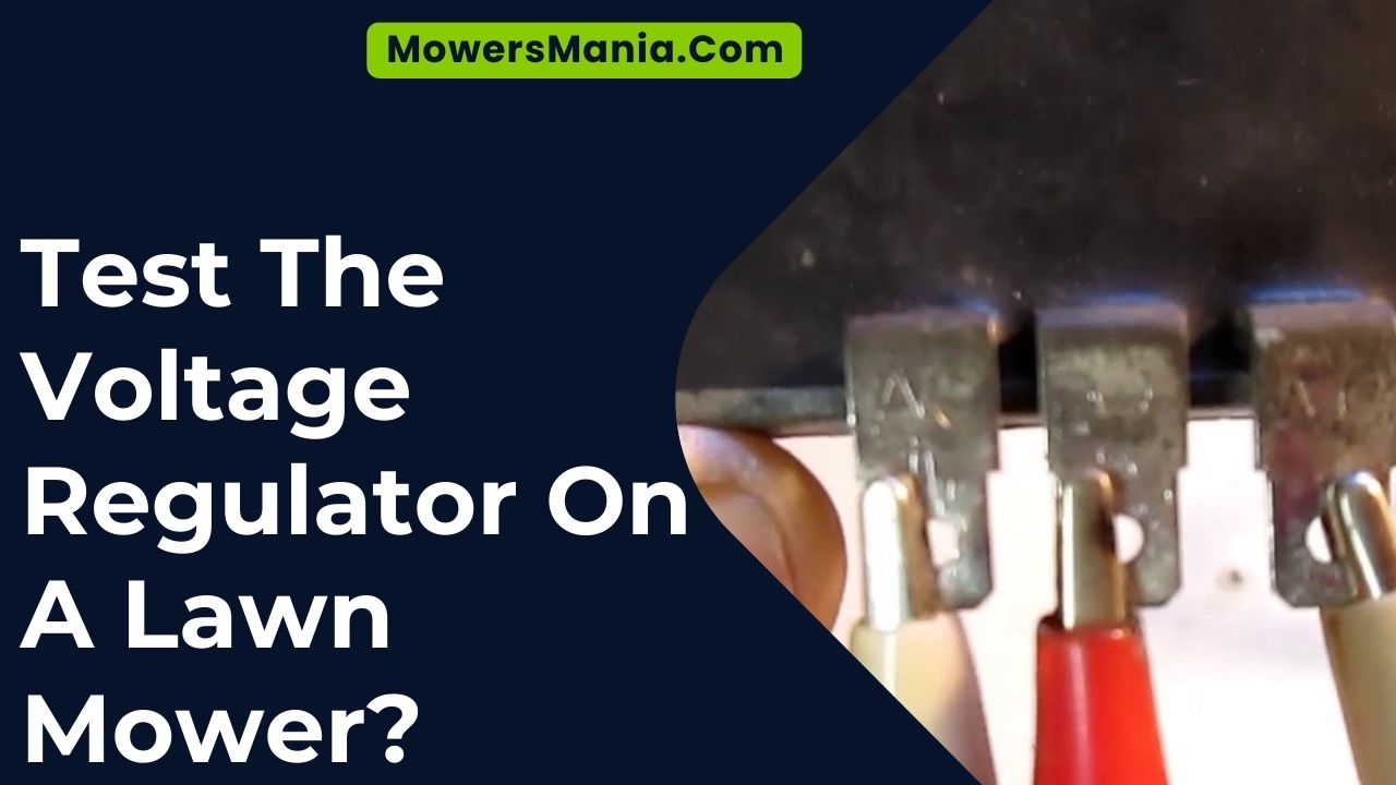 Test The Voltage Regulator On A Lawn Mower