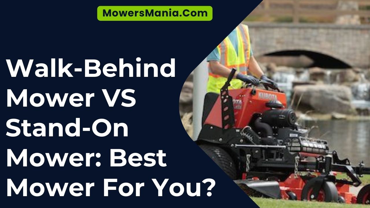 Walk-Behind Mower VS Stand-On Mower