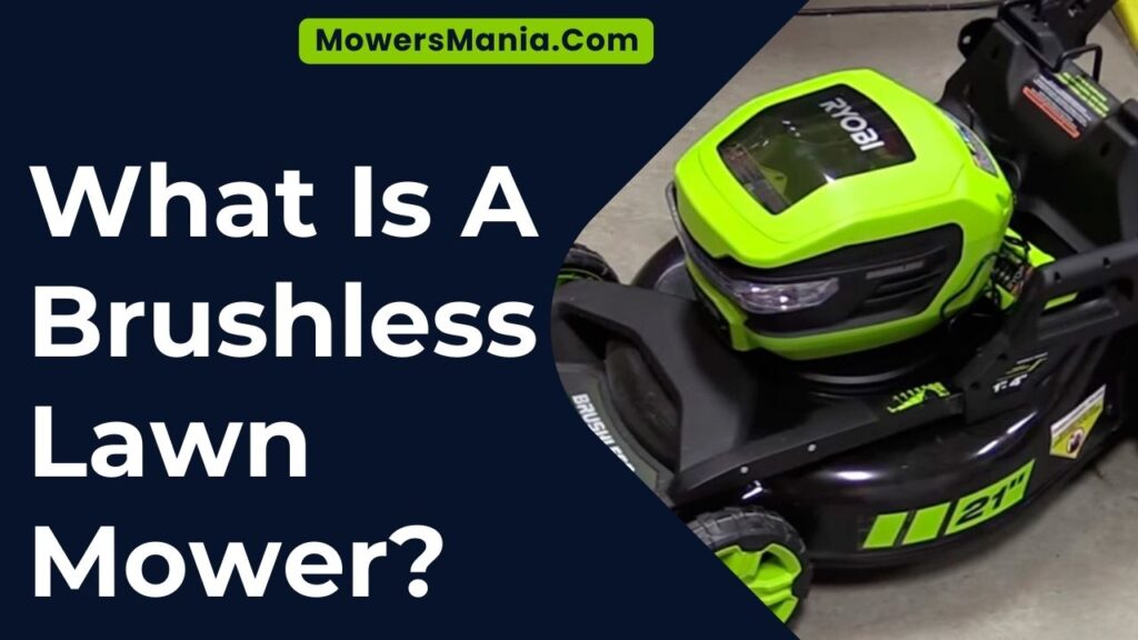 What Is A Brushless Lawn Mower?