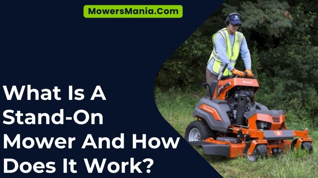 What Is A StandOn Mower And How Does It Work?