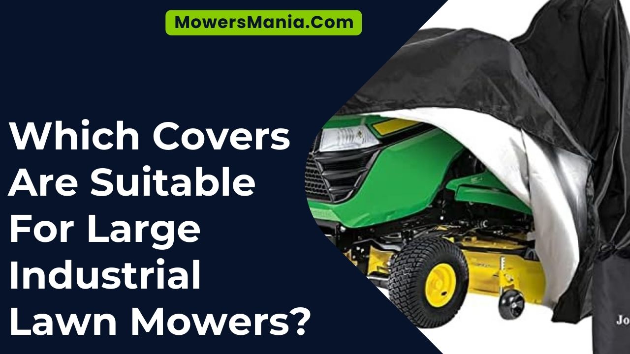 Covers Are Suitable For Large Industrial Lawn Mowers
