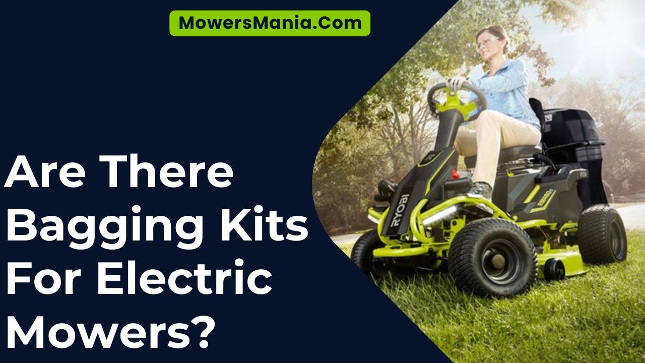 Are There Bagging Kits For Electric Mowers