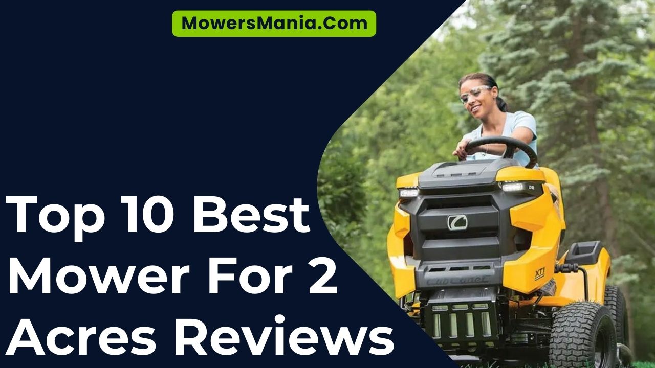 Mower For 2 Acres Reviews