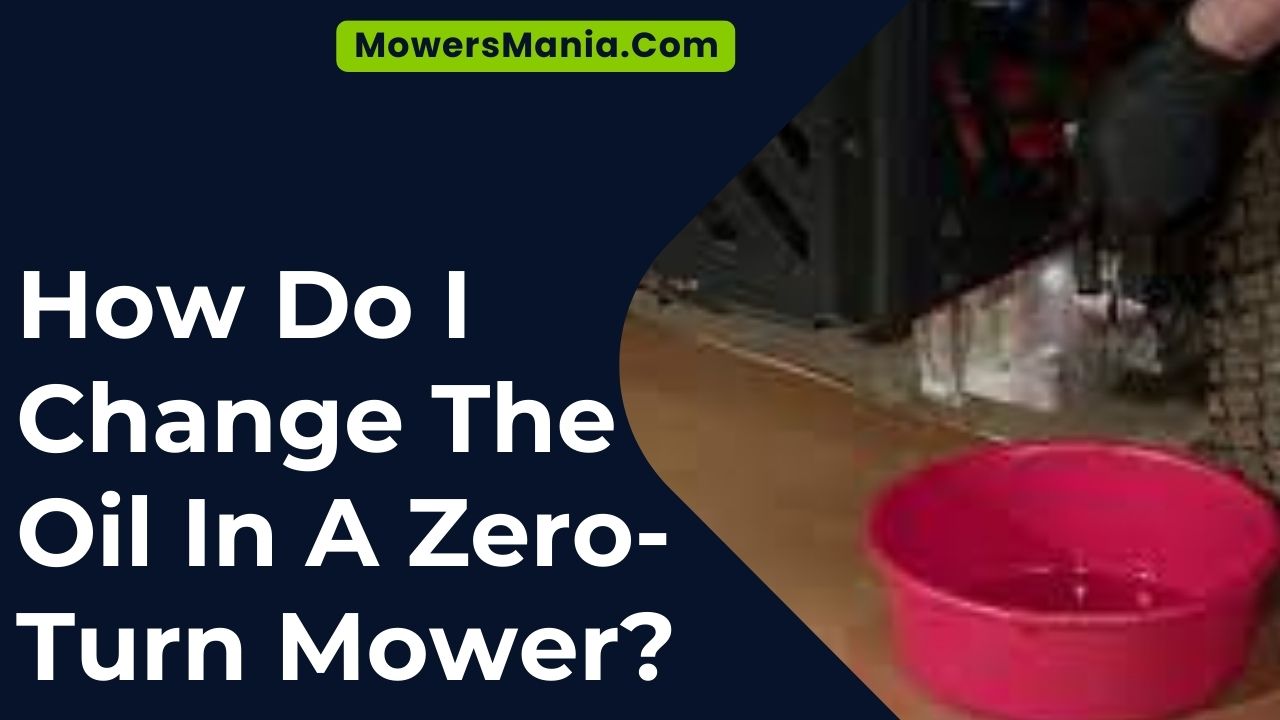 How Do I Change The Oil In A Zero-Turn Mower
