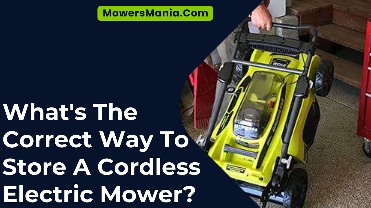 What's The Correct Way To Store A Cordless Electric Mower