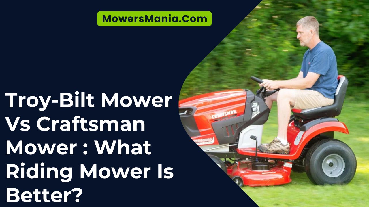Troy-Bilt Mower Vs Craftsman Mower