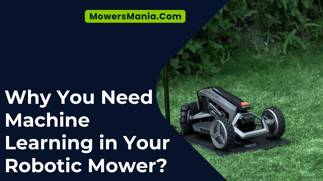 Need Machine Learning in Your Robotic Mower